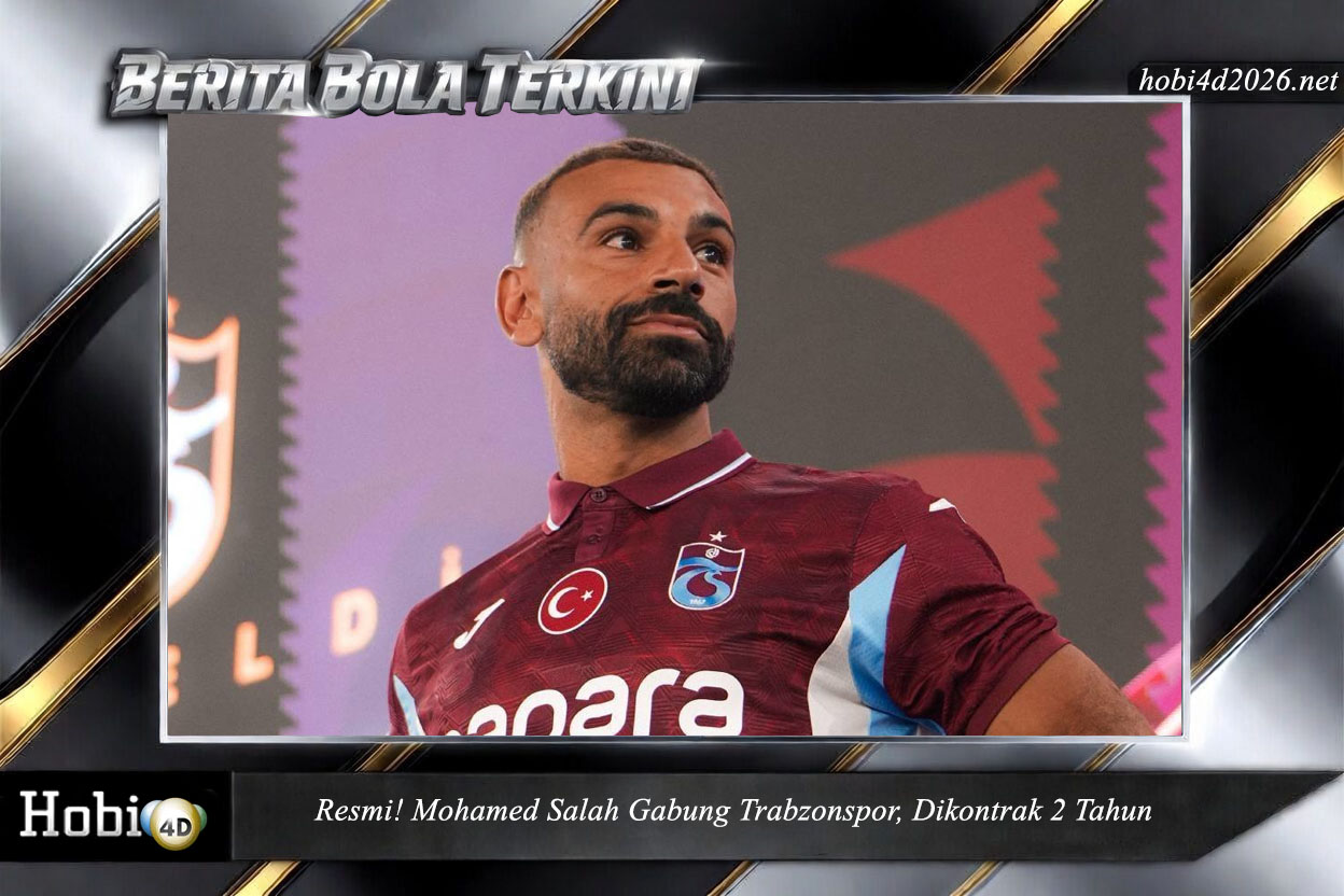 Resmi! Mohamed Salah Gabung Trabzonspor, Dikontrak 2 Tahun