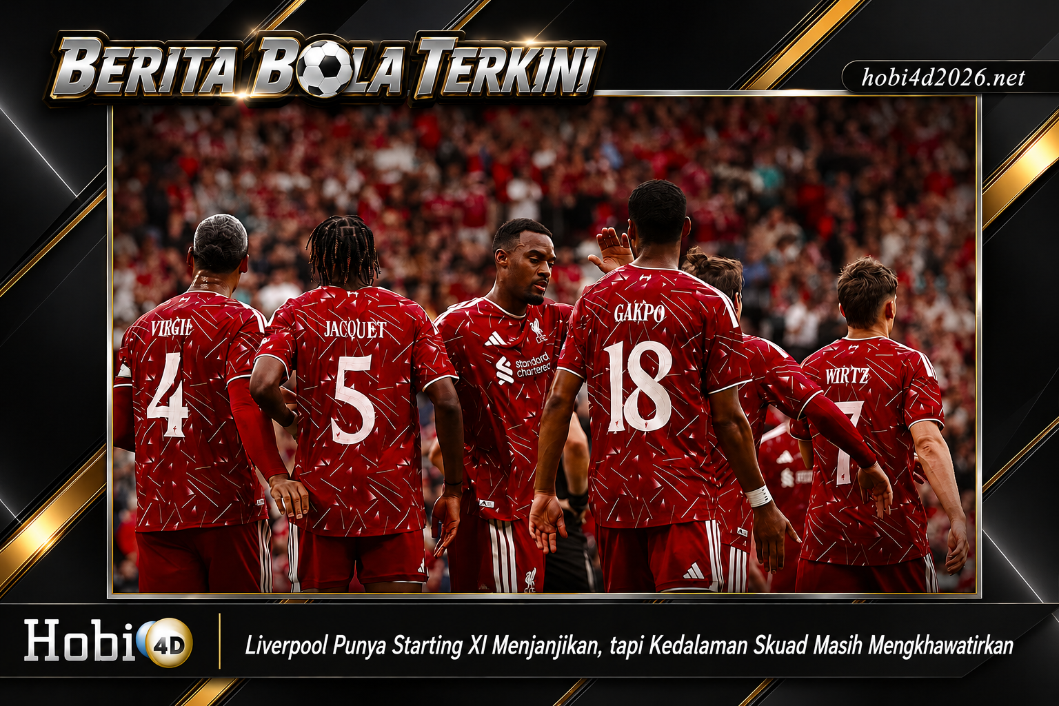Liverpool Punya Starting XI Menjanjikan, tapi Kedalaman Skuad Masih Mengkhawatirkan