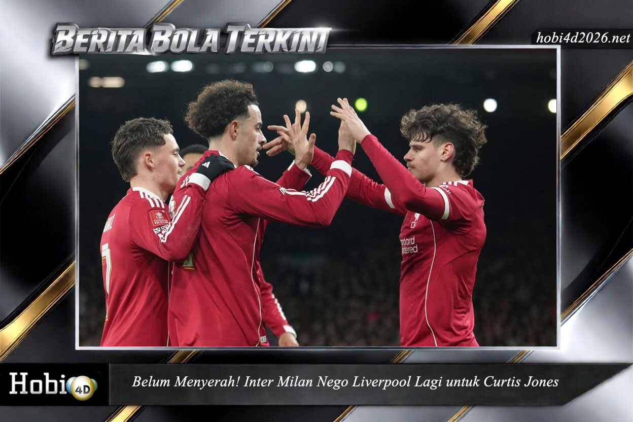Belum Menyerah! Inter Milan Nego Liverpool Lagi untuk Curtis Jones
