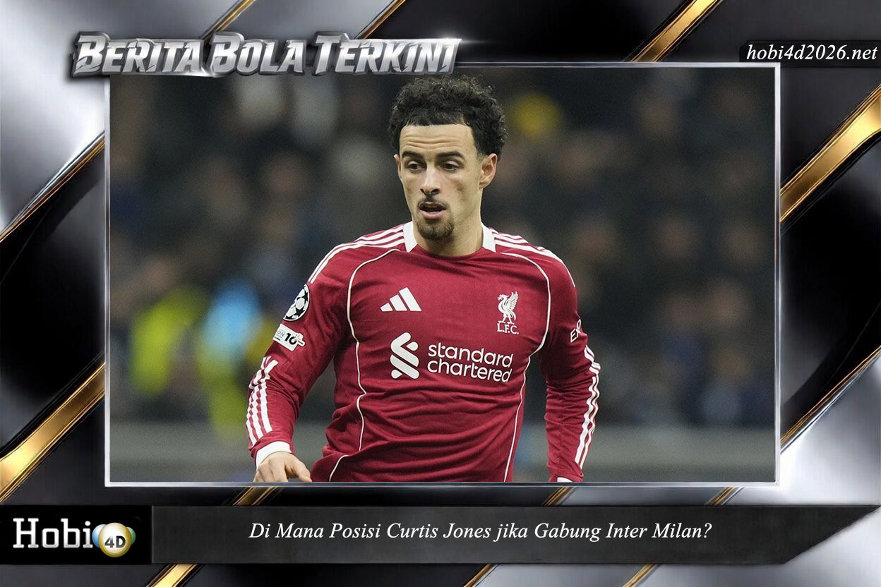 Di Mana Posisi Curtis Jones jika Gabung Inter Milan?