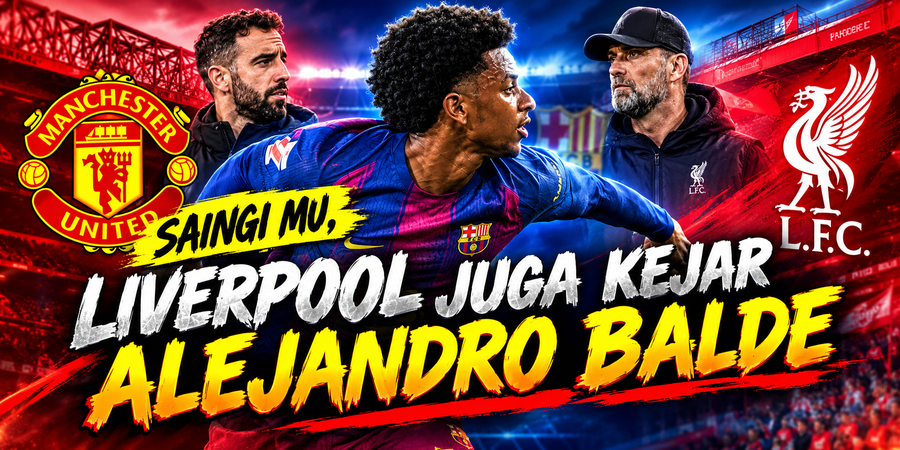 Saingi MU, Liverpool Juga Kejar Alejandro Balde