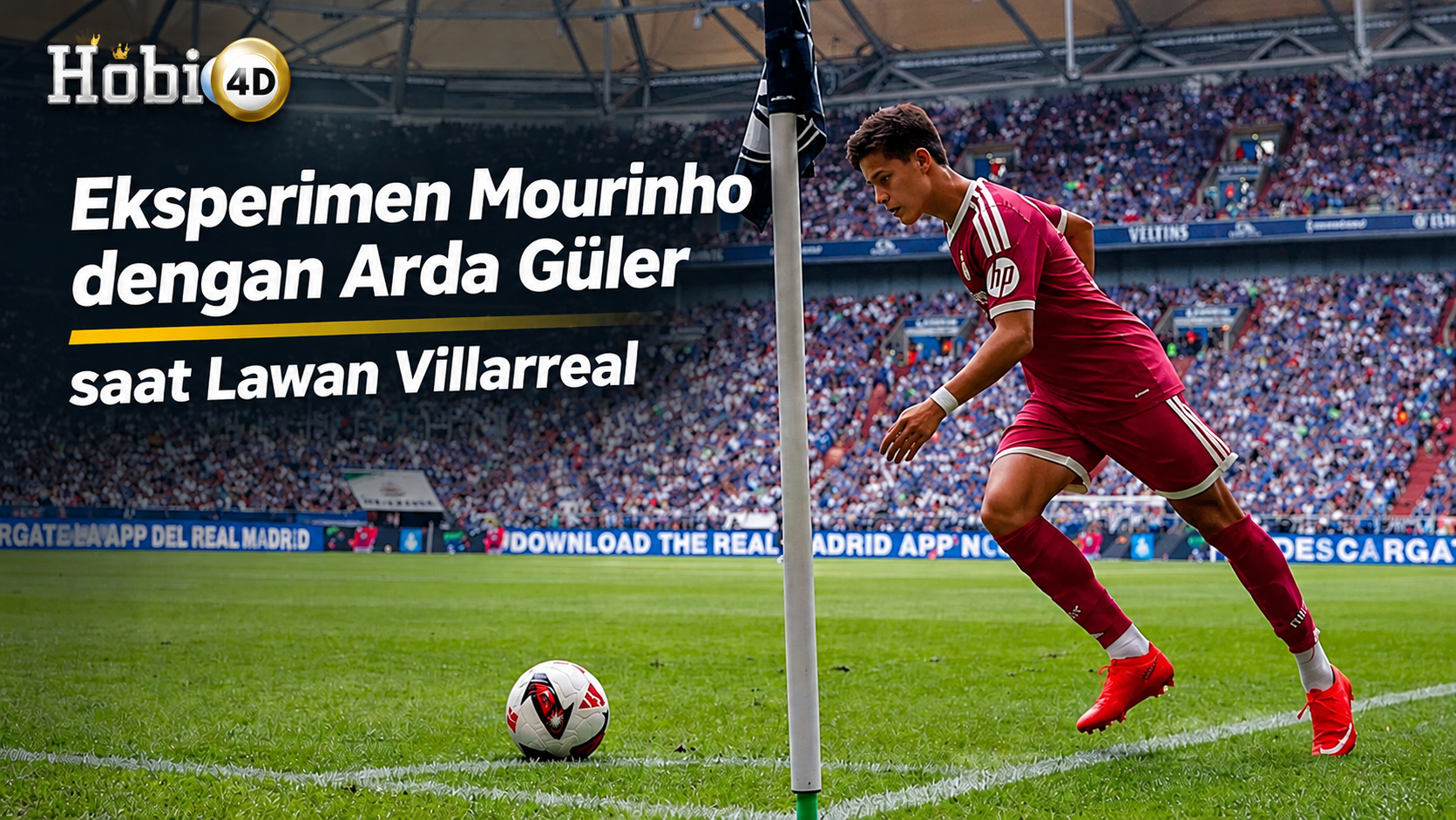 Eksperimen Mourinho dengan Arda Guler saat Lawan Villarreal